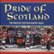 Front. Pride of Scotland: The Greatest Scottish Bagpipe Music [CD].