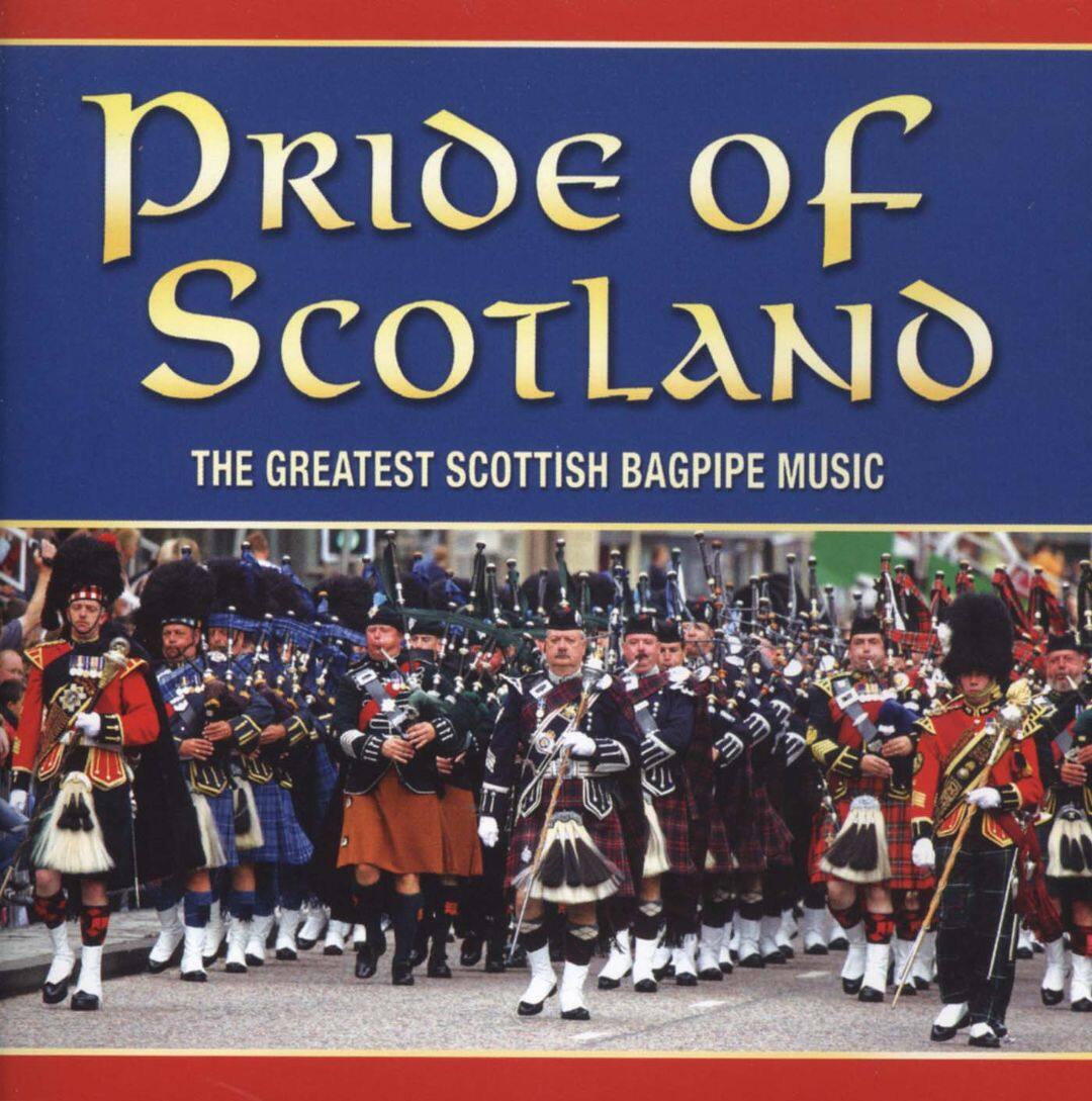 Best Buy Pride of Scotland The Greatest Scottish Bagpipe Music [CD]