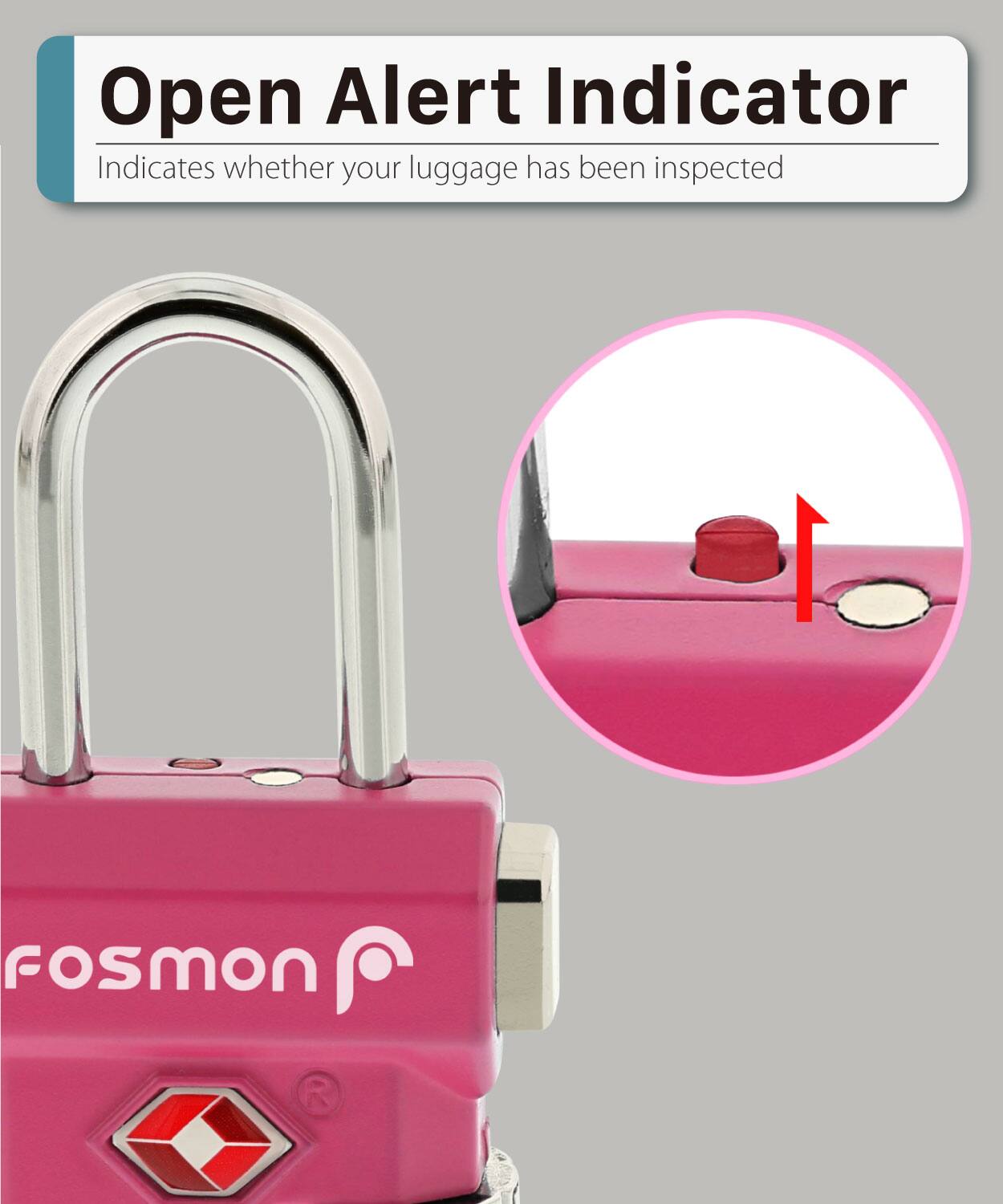 Open Alert Indicator Indicates whether your luggage has been inspected Fosmon