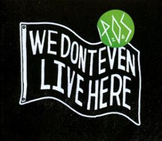 We Don't Even Live Here [LP] [PA] - Front_Original