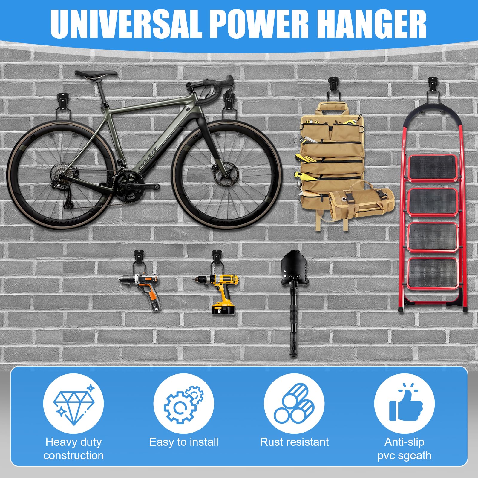 UNIVERSAL POWER HANGER

Heavy duty construction  
Easy to install  
Rust resistant  
Anti-slip pvc sheath