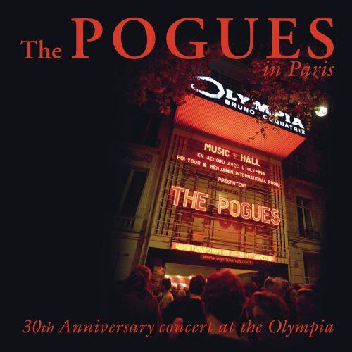 Pogues in Paris: 30th Anniversary Concert [DVD]