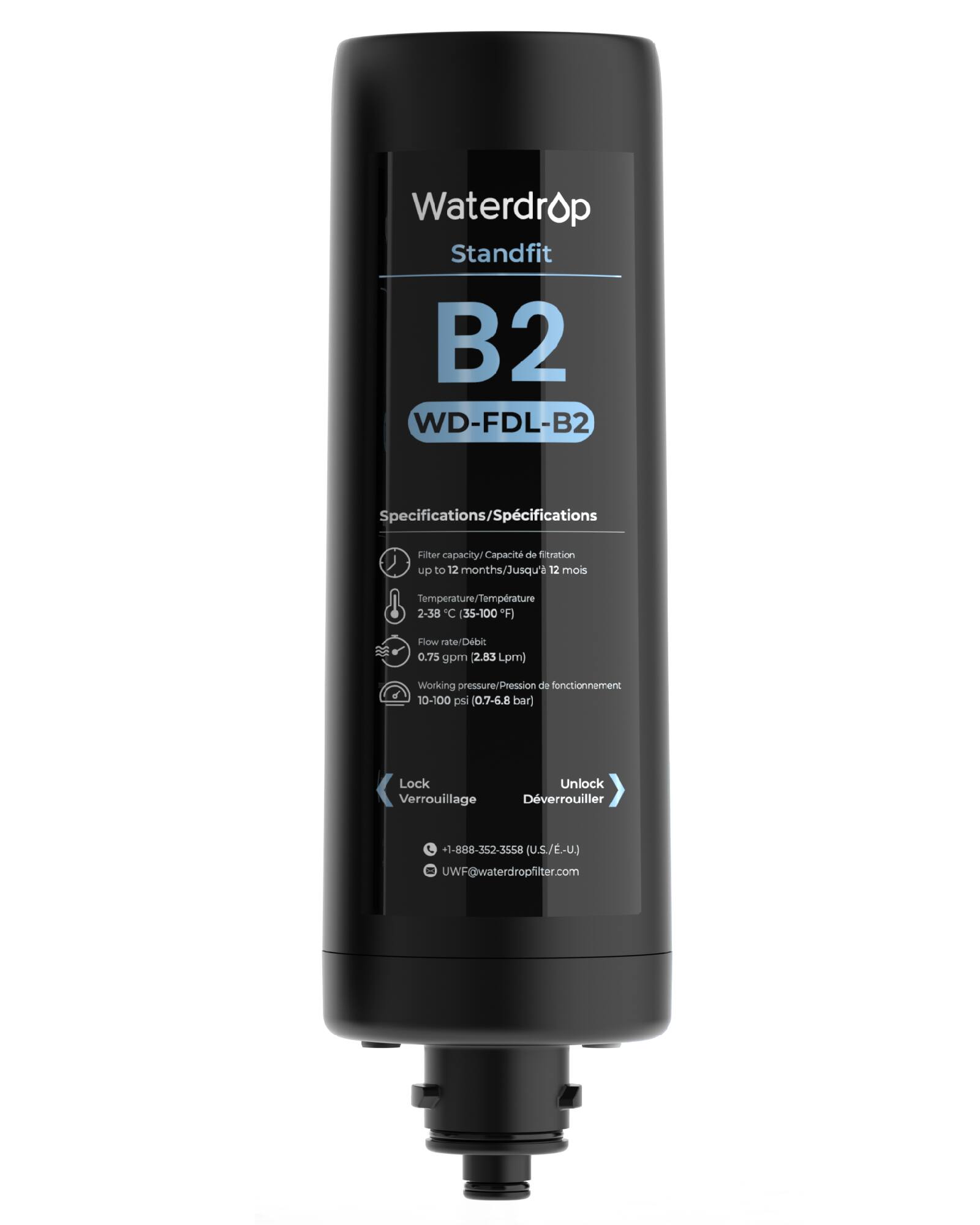 Waterdrop Standfit B2  
WD-FDL-B2  

Specifications  
Filter capacity: up to 12 months  
Temperature: 2-38°C (35-100°F)  
Flow rate: 0.75 gpm (2.83 Lpm)  
Working pressure: 10-100 psi (0.7-6.8 bar)  

Lock/Unlock  
Verrouillage/Déverrouiller  

+1-888-352-3558 (U.S./E.-U.)  
UWF@waterdropfilter.com