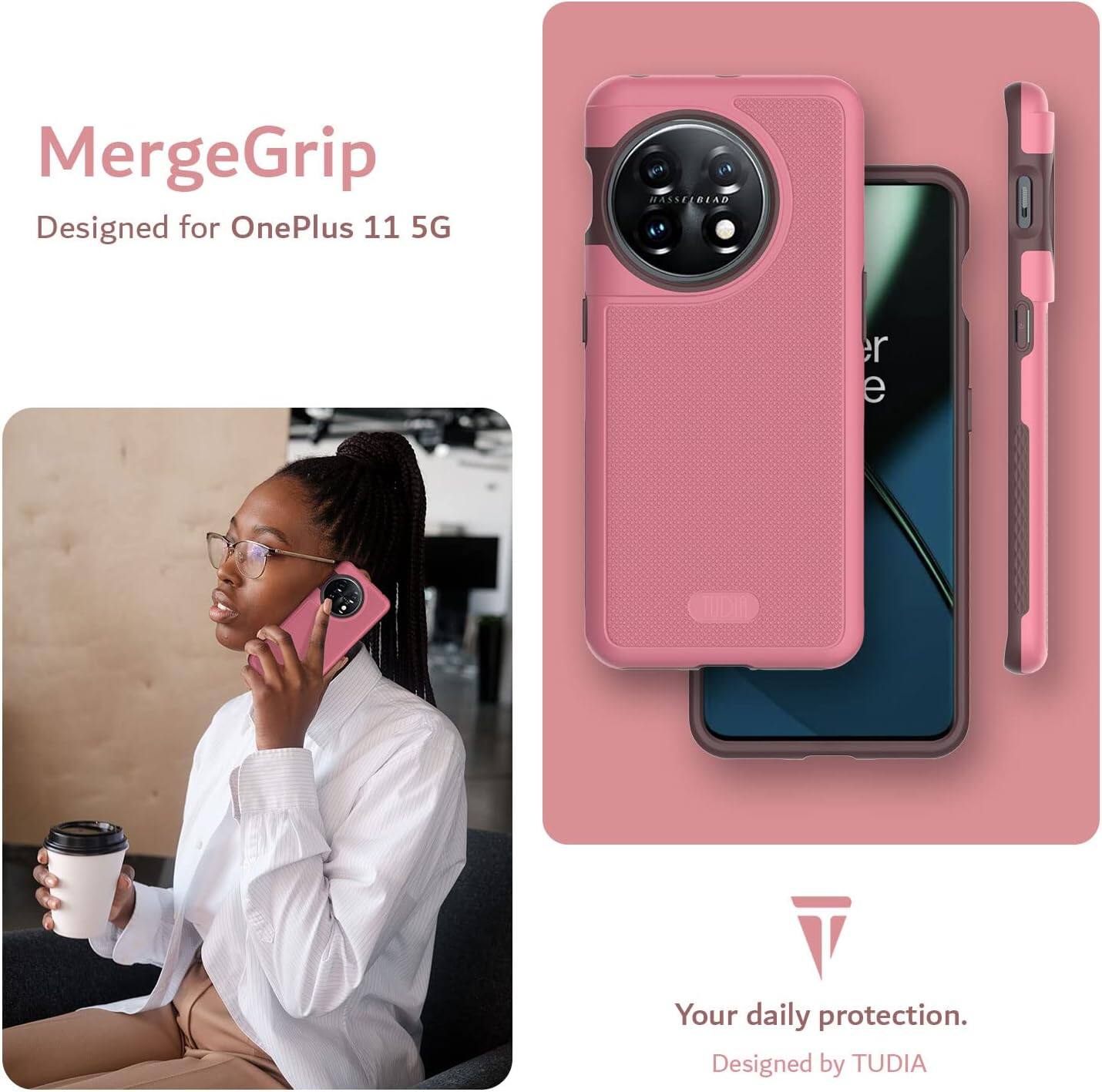 MergeGrip  
Designed for OnePlus 11 5G  

Your daily protection.  
Designed by TUDIA