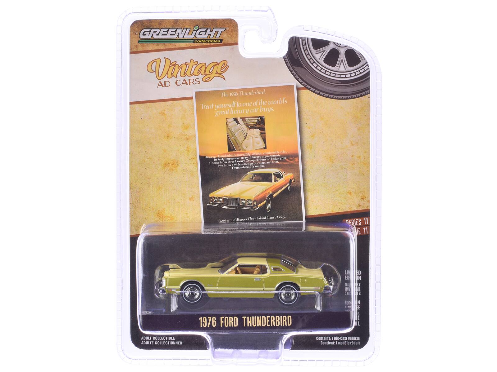 GREENLIGHT collectibles Vintage CARS AD The 7 Thunderbird to one of the world's great luxury car buys. Incredibly Got Doeresr Theuderds of Iucery appointments seote Imprssive MRY - design a Geoep Seoe Thees Lipoury and trum Coo selection of coliors arem u - wide Thunderbird a snigne. plmldwovrTauskerlnlhasrytodoy ERIES 11 E 11 LIN E8 Mi ED IN ST

1976 FORD THUNDERBIRD

ADULT COLLECTIBLE ADULTE COLLECTIONNER Contains: Die-Cast Vehicle Contient modele reduit