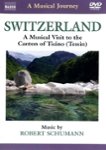 Front Standard. A Musical Journey: Switzerland - A Musical Visit to the Canton of Ticino (Tessin) [DVD] [1992].
