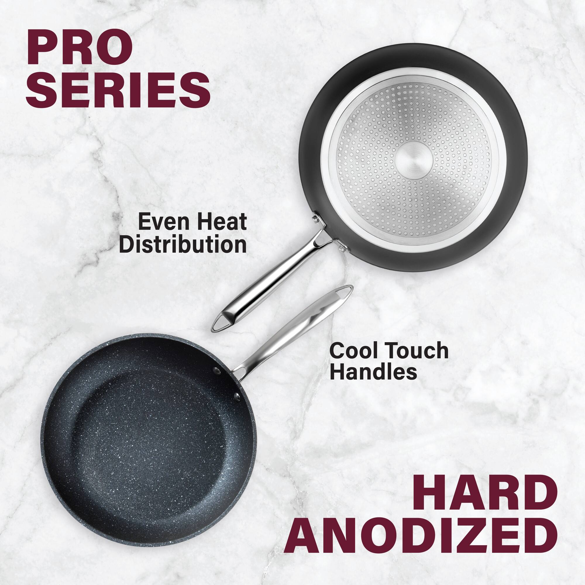 PRO SERIES, Even Heat Distribution, Cool Touch Handles, HARD ANODIZED