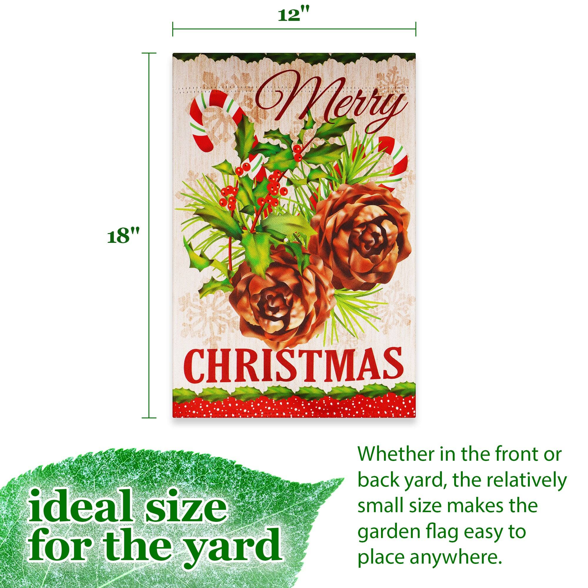 12" x 18" Merry CHRISTMAS  
ideal size for the yard  
Whether in the front or back yard, the relatively small size makes the garden flag easy to place anywhere.