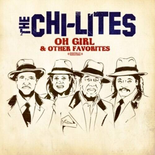 The Chi-Lites - Oh Girl & Other Favorites   - COMPACT DISCS [CD]