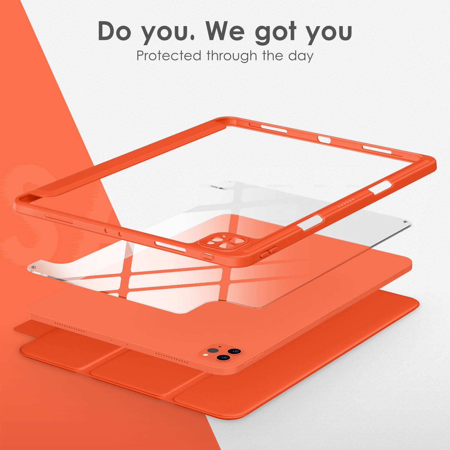 Do you. We got you  
Protected through the day