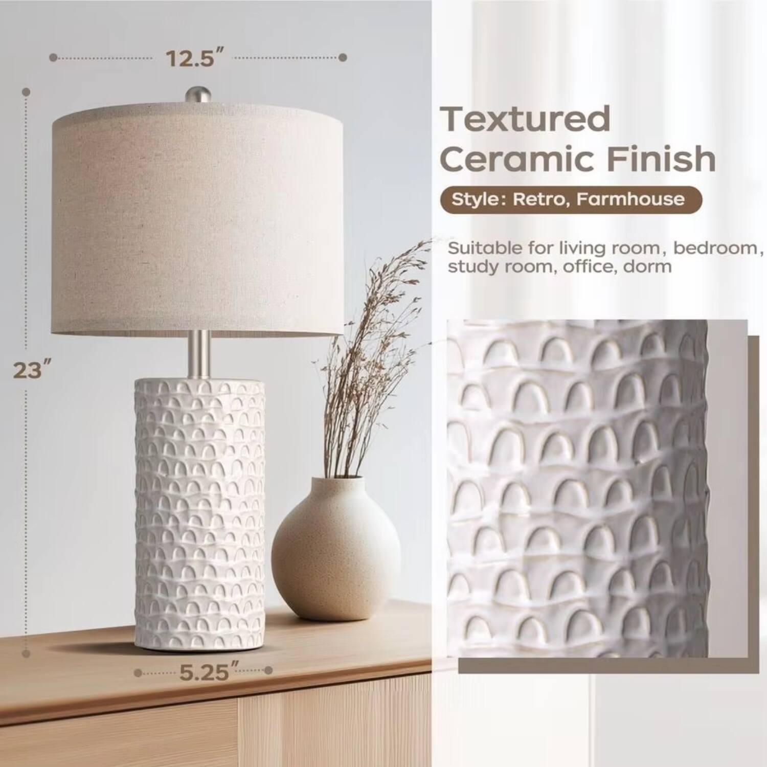 12.5" Textured Ceramic Finish  
Style: Retro, Farmhouse  
Suitable for living room, bedroom, study room, office, dorm  
23"  
5.25"