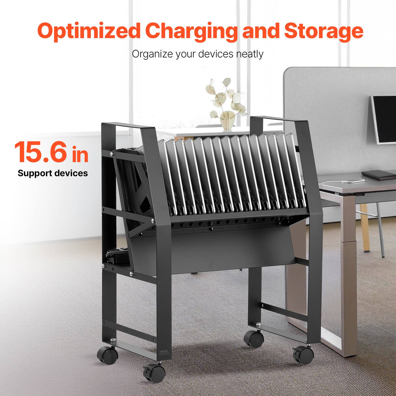 Optimized Charging and Storage  
Organize your devices neatly  

15.6 in  
Support devices