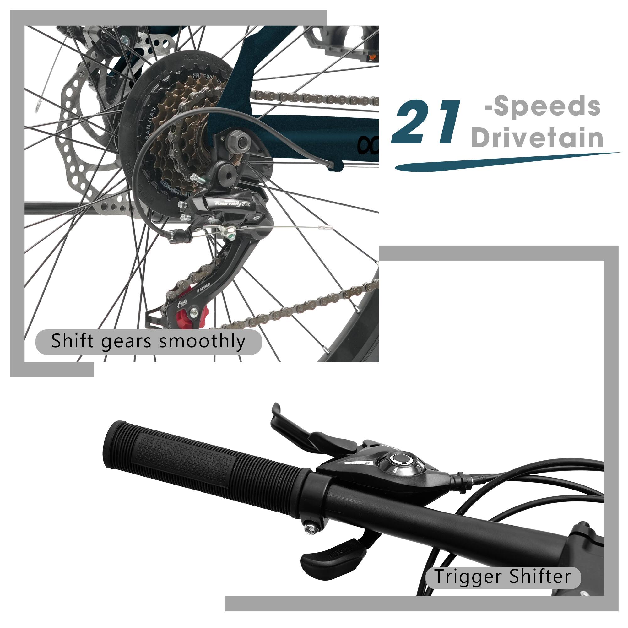 - 21 Speeds Drivetrain
- Shift gears smoothly
- Trigger Shifter