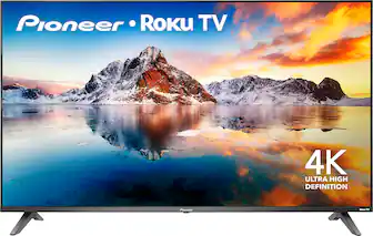 Pioneer • Roku TV
4K ULTRA HIGH DEFINITION