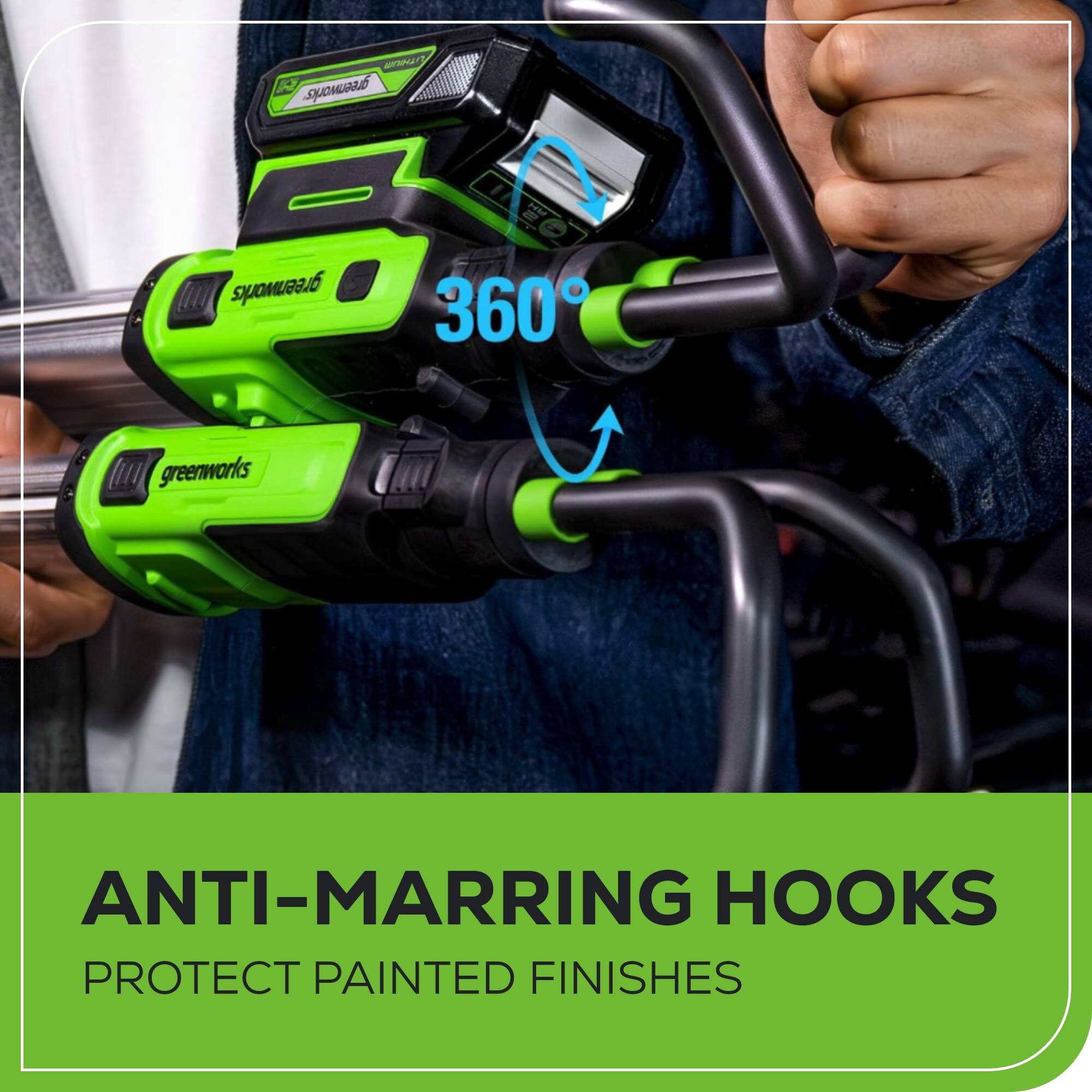 r R sowaad Iu greenworks 360 (II greenworks ANTI-MARRING HOOKS PROTECT PAINTED FINISHES