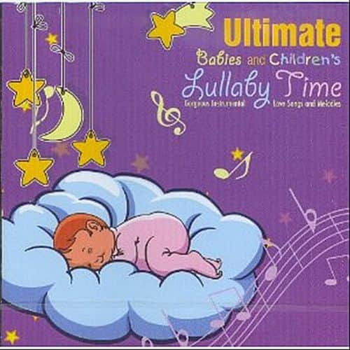 Ultimate Babies & Children's Lullaby Time [CD] - Best Buy