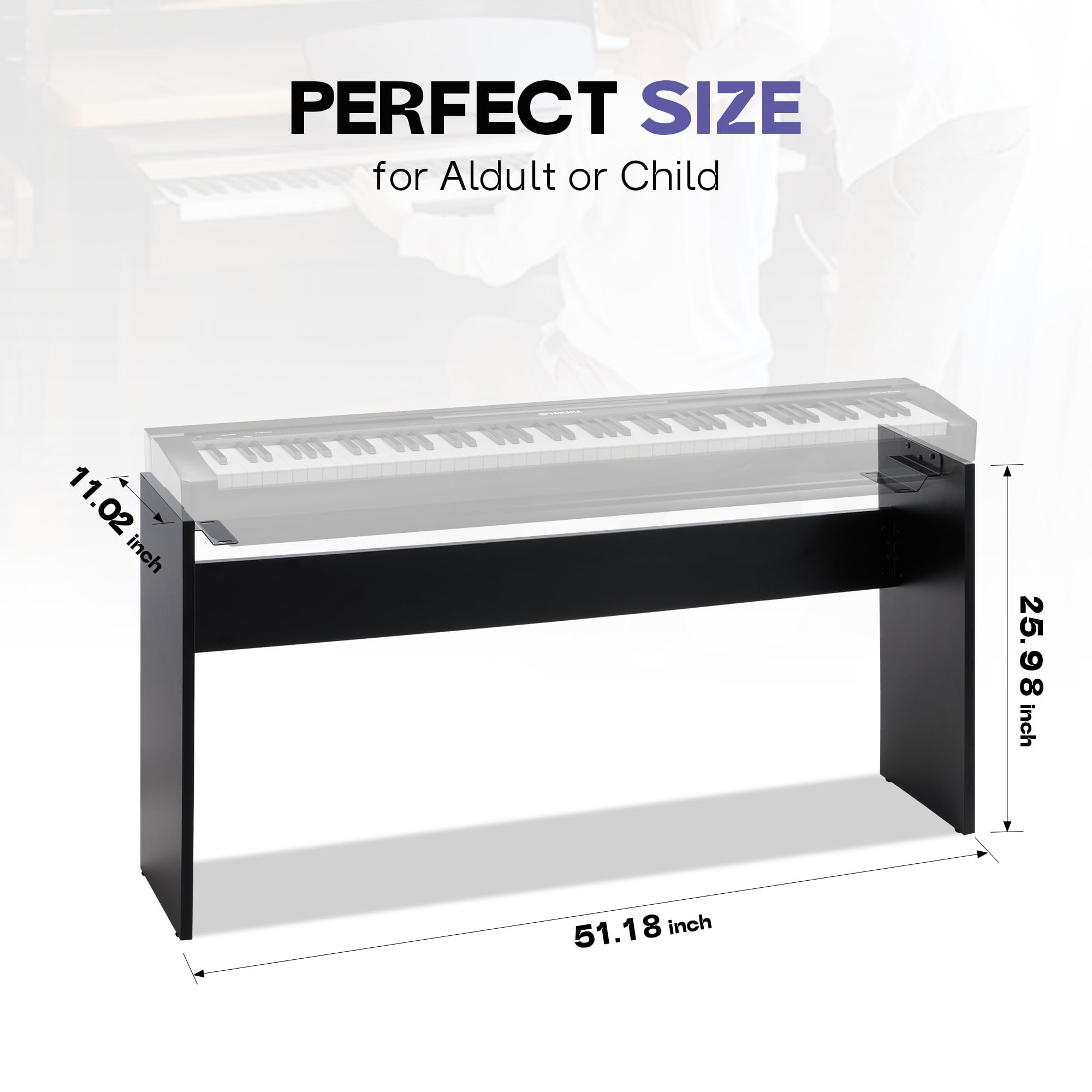 PERFECT SIZE  
for Adult or Child  

11.02 inch  
25.98 inch  
51.18 inch