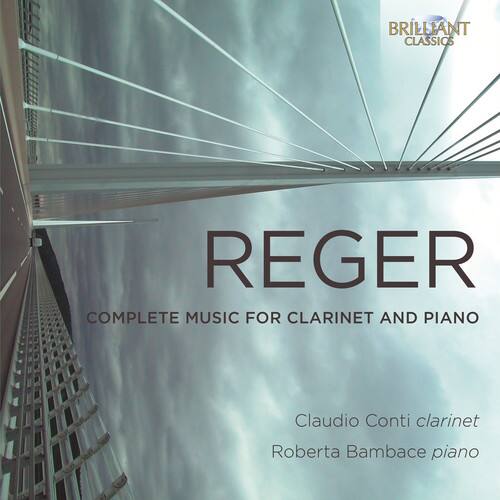 Reger,Max / Conti,Claudio / Bambace,Roberto - Reger: Complete Music For Clarinet & Piano   - COMPACT DISCS [CD] price history on PriceWatchPro