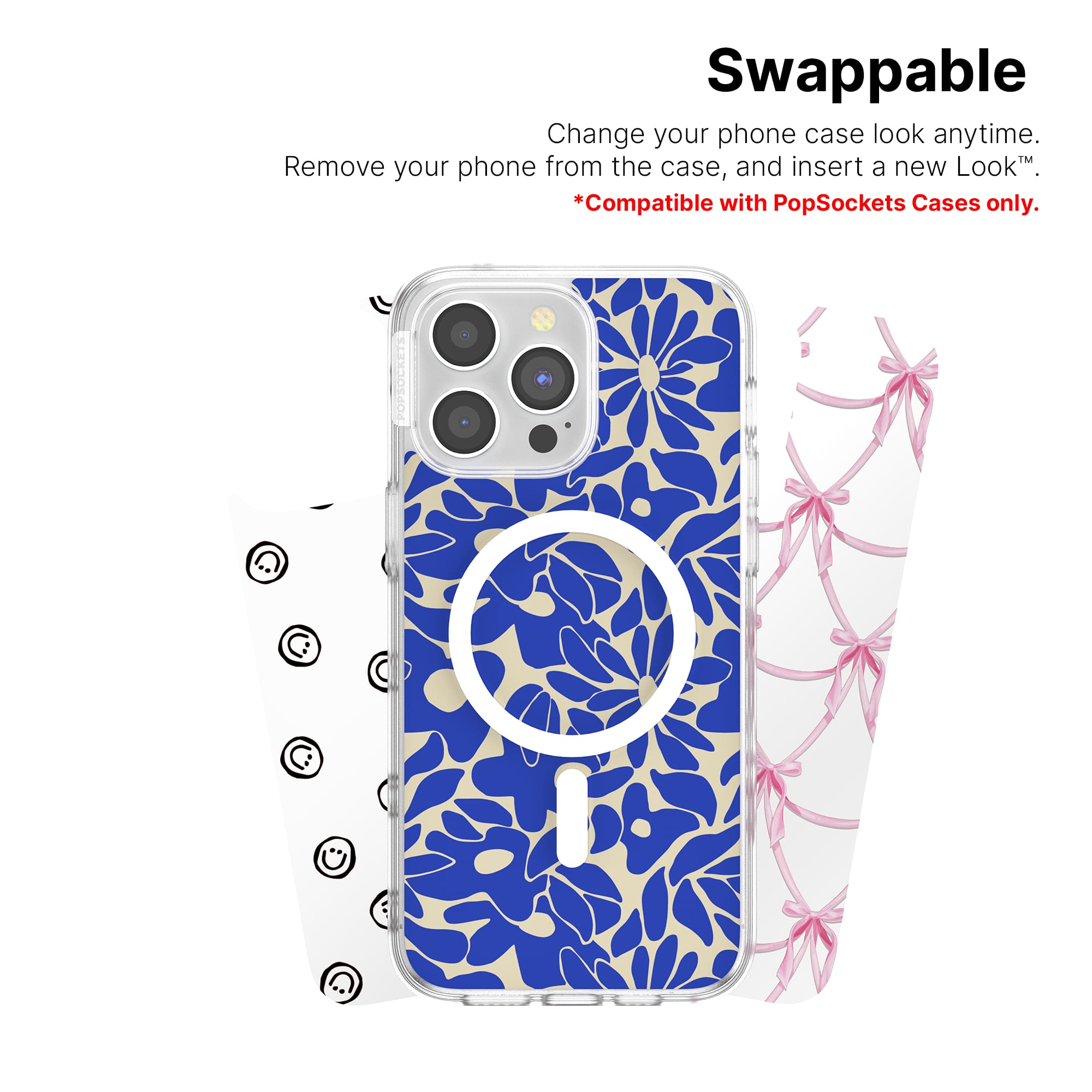 Swappable Change your phone case look anytime. Remove your phone from the case, and insert a new Look. *Compatible with PopSockets Cases only.