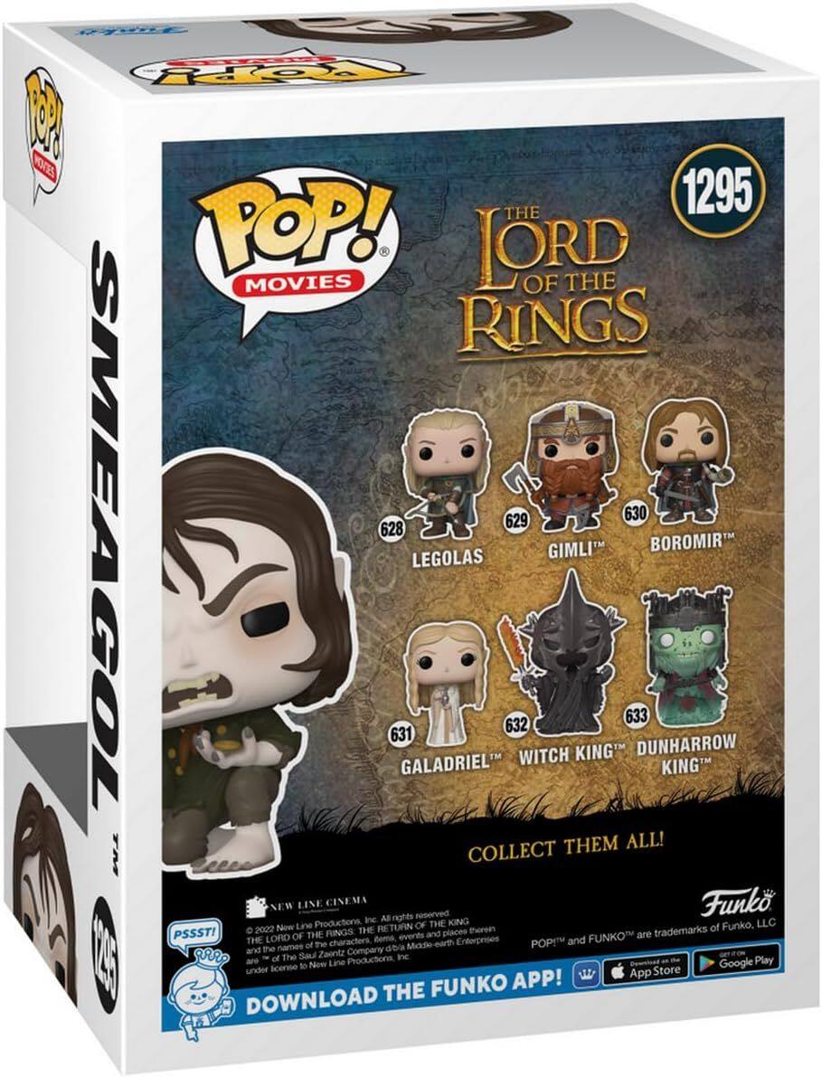 The text on the image is:

"POP! MOVIES THE LORD OF THE RINGS 1295
628 SMEAGOL
629 LEGOLAS
630 GIMLI
631 GALADRIEL
632 WITCH KING
633 DUNHARROW BOROMIR
COLLECT THEM ALL!
NEW LINE CINEMA
Funko All rights reserved Productions Inc
THE KING LLC 2002
Now Line RETURN OF THE RINGS THE
places trademarks OF THE events and FUNKO are THE LORD characters
Bems Enterprises POPE and names of the dba Middle-earth and the Company
L aRRO The Saul Zaentz Inc E are of Productions Play to Now Line Google under license Store
APP! App DOWNLOAD THE FUNKO"

Corrected and grouped text:

"POP! MOVIES THE LORD OF THE RINGS 1295
628 SMEAGOL
629 LEGOLAS
630 GIMLI
631 GALADRIEL
632 WITCH KING
633 DUNHARROW BOROMIR
COLLECT THEM ALL!
NEW LINE CINEMA
Funko All rights reserved Productions Inc
THE KING LLC 2002
Now Line RETURN OF THE RINGS THE
places trademarks OF THE events and FUNKO are THE LORD characters
Bems Enterprises POPE and names of the dba Middle-earth and the Company
L aRRO The Saul Zaentz Inc E are of Productions Play to Now Line Google under license Store
APP! App DOWNLOAD THE FUNKO"