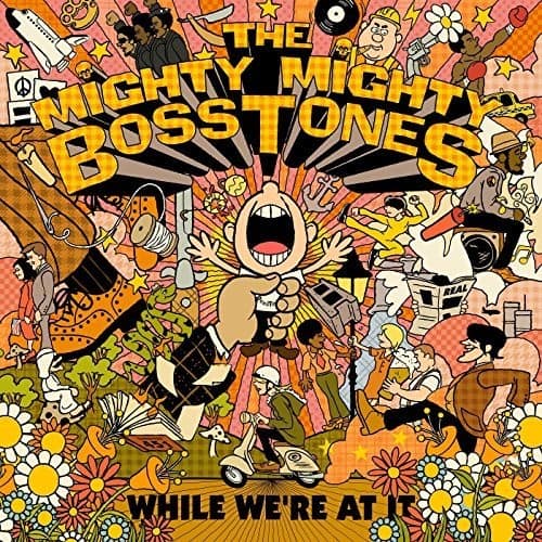 The Mighty Mighty Bosstones - While We're At It  - COMPACT DISCS