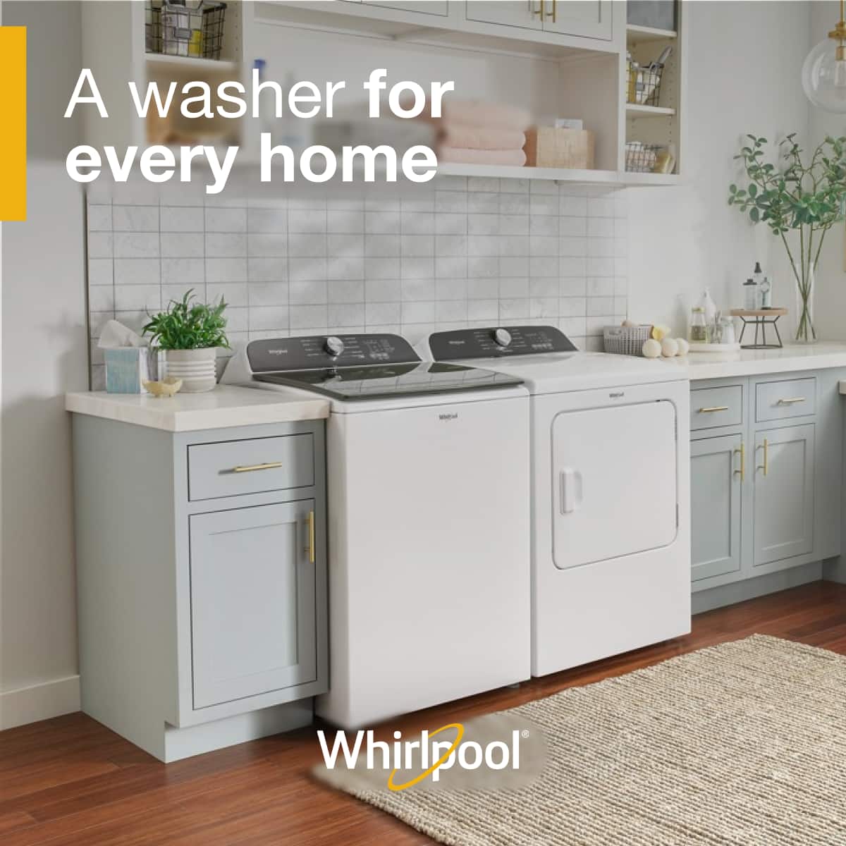 A washer for every home
Whirlpool