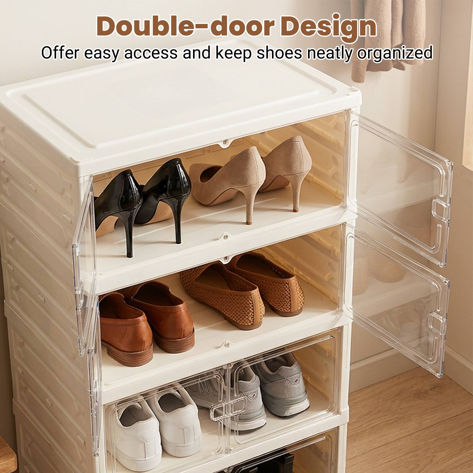 Double-door Design  
Offer easy access and keep shoes neatly organized