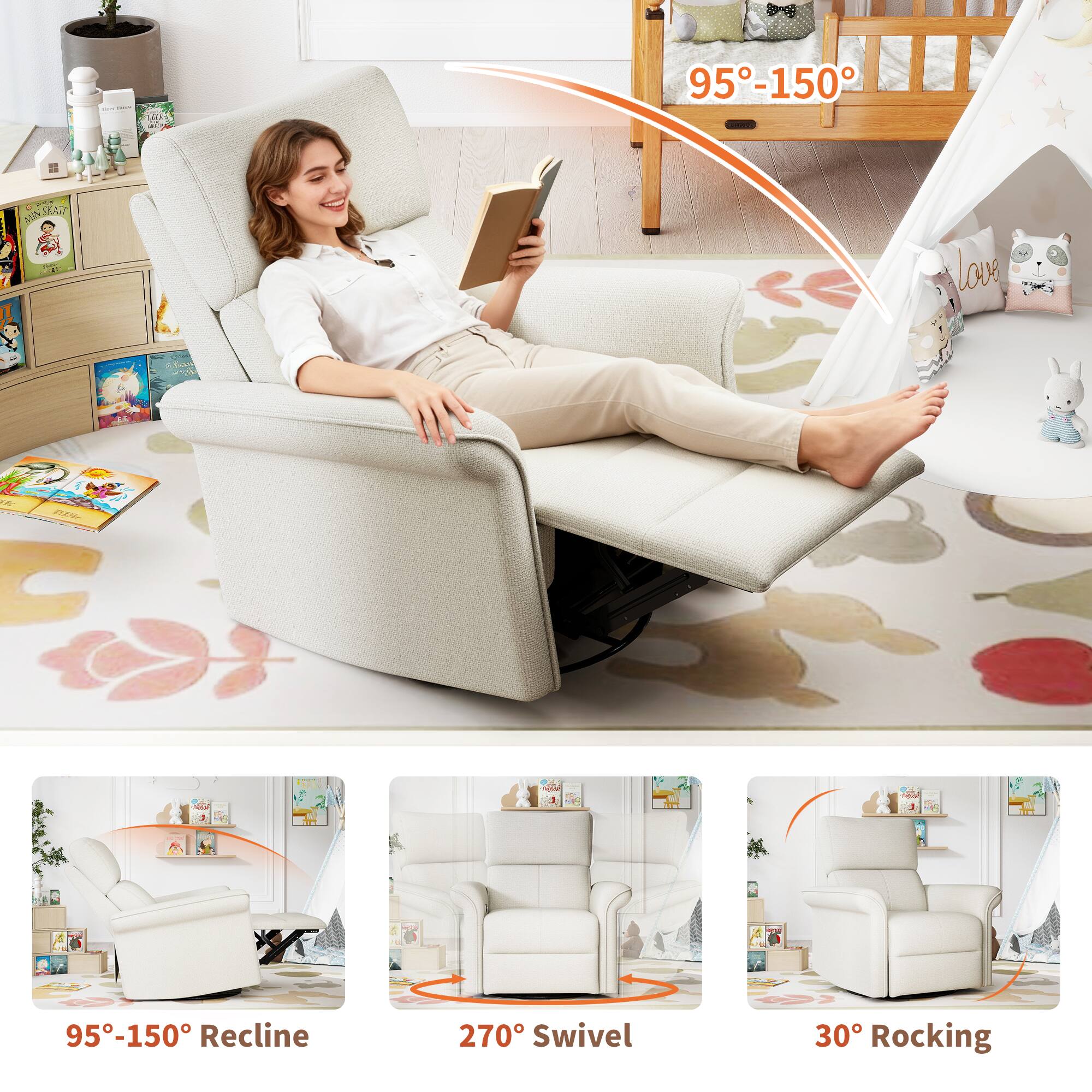 95°-150° Recline  
270° Swivel  
30° Rocking