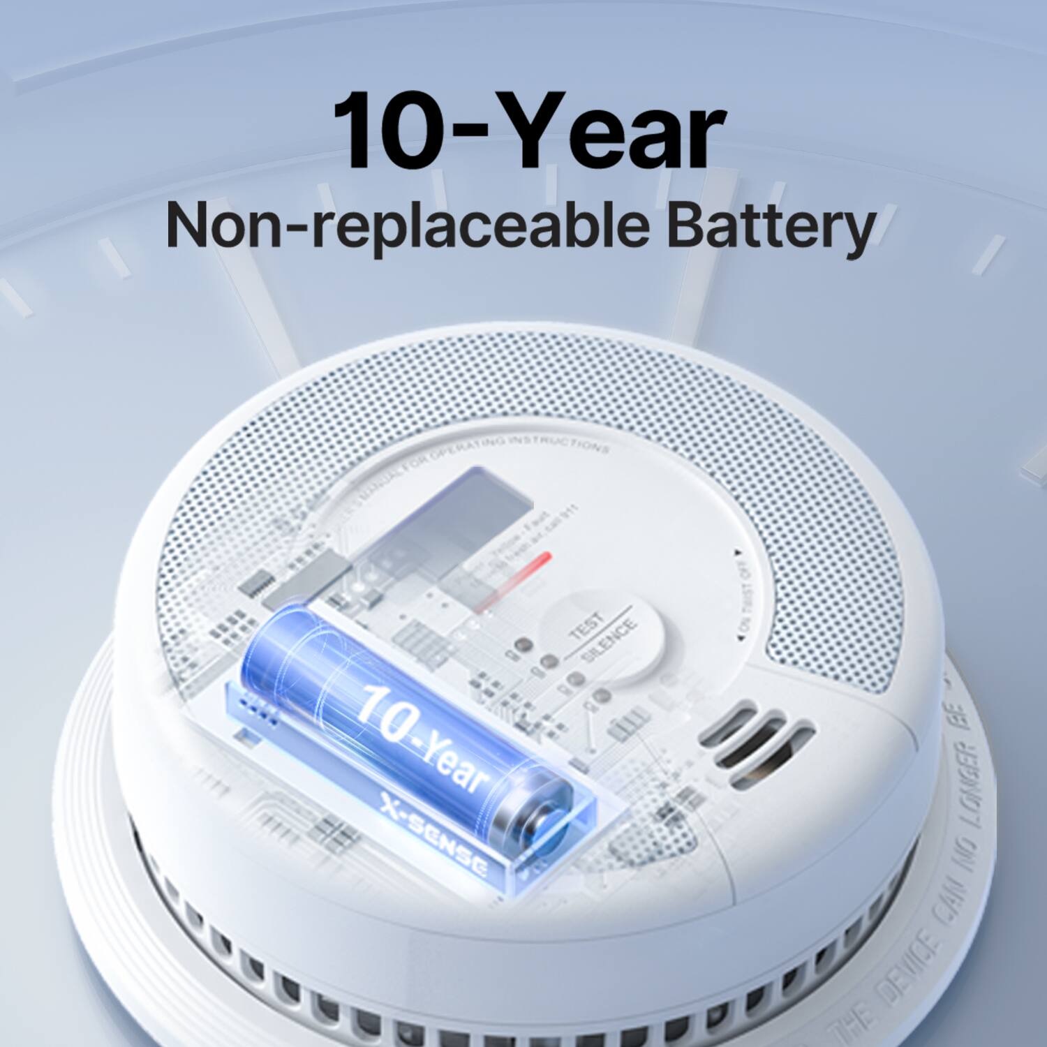 10-Year Non-replaceable Battery

10-Year X-SENSE

TEST SILENCE

DEVICE