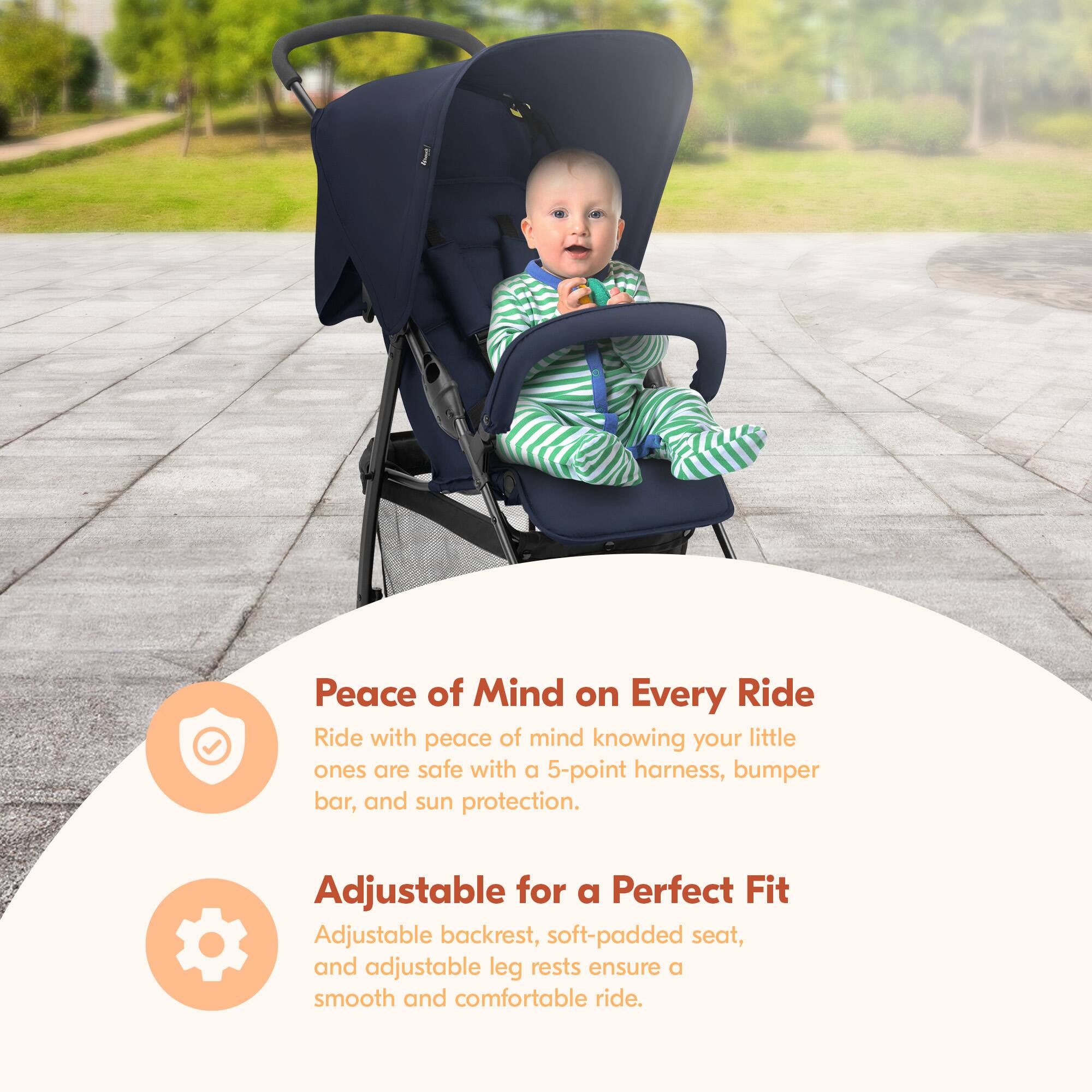Peace of Mind on Every Ride  
Ride with peace of mind knowing your little ones are safe with a 5-point harness, bumper bar, and sun protection.  

Adjustable for a Perfect Fit  
Adjustable backrest, soft-padded seat, and adjustable leg rests ensure a smooth and comfortable ride.