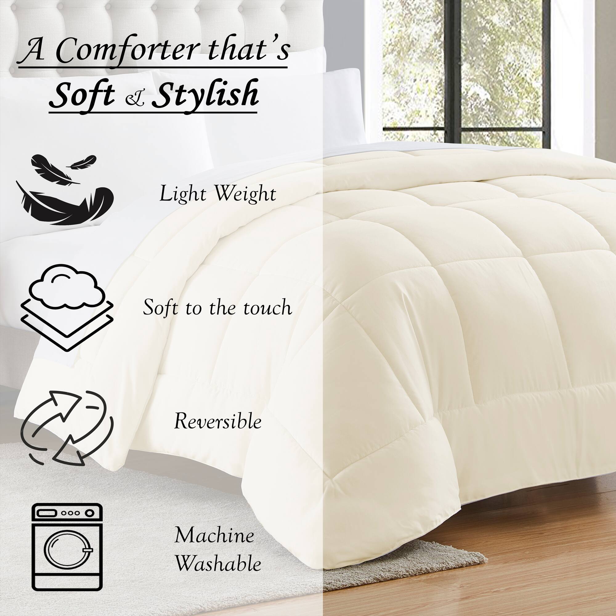 A Comforter that's Soft & Stylish

- Light Weight
- Soft to the touch
- Reversible
- Machine Washable