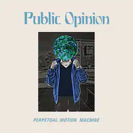 Public Opinion - Perpetual Motion Machine - ECO MIX RAINBOW VINYL - VINYL LP