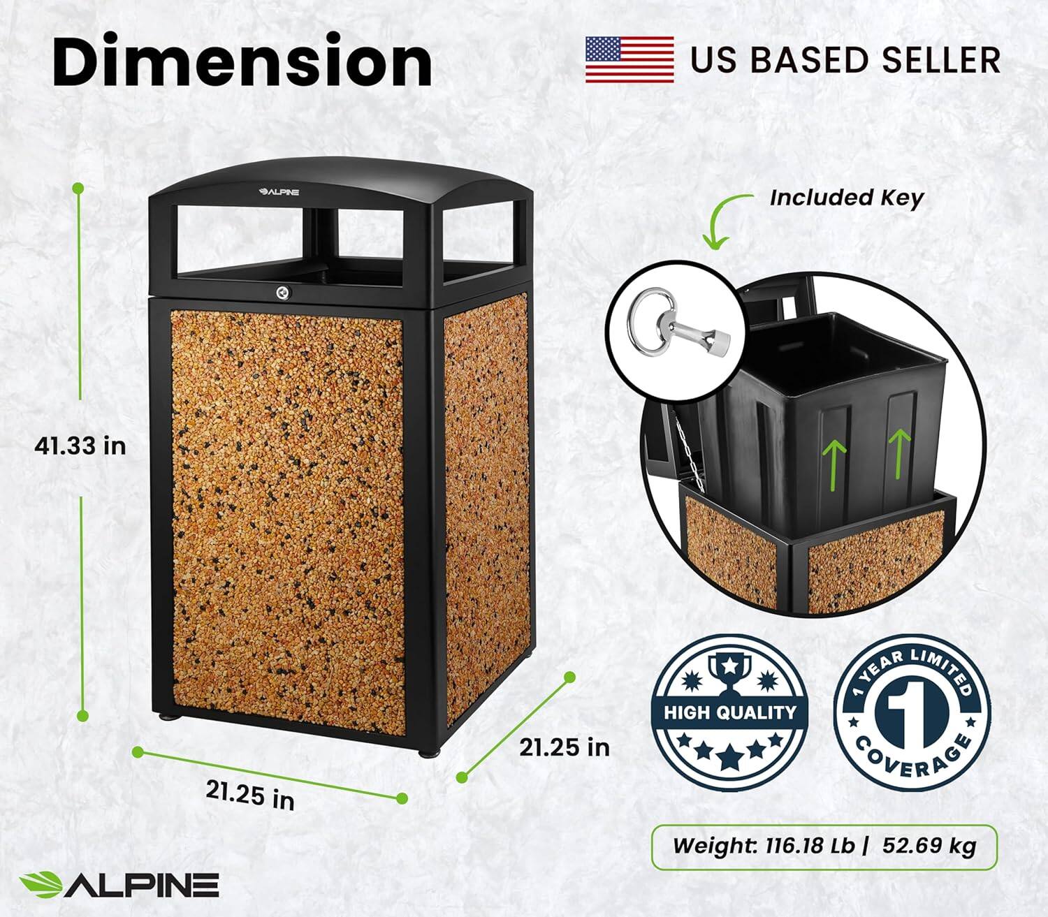 Dimension  
US BASED SELLER  
ALPINE  
Included Key  
41.33 in  
21.25 in  
21.25 in  
1 YEAR LIMITED HIGH QUALITY 1 COVERAGE  
Weight: 116.18 Lb | 52.69 kg