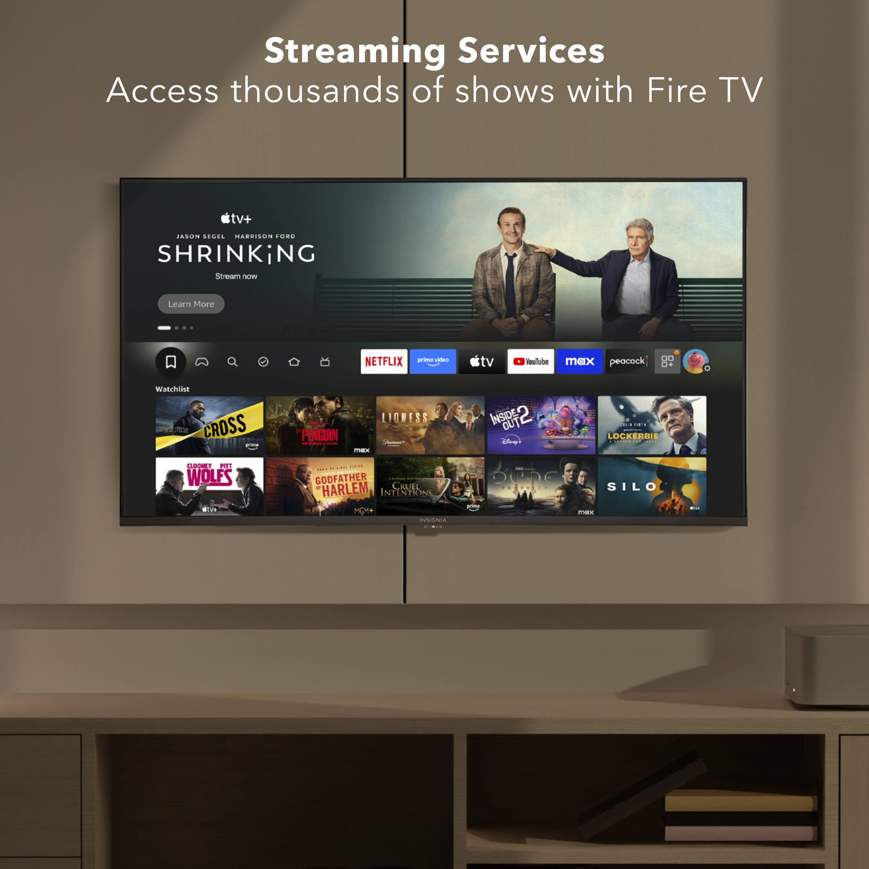 Streaming Services Access thousands of shows with Fire TV V+ P.O.E. ERSION ORO SHRINKING Stream - Learn More Netflix - Watchtist 1 S -CROSS I GOORT NL WOLFS LIGNESS PENGUIN | F - | - - CODFATHER HARLEM CRUEL INTISTIONS OHA -e INSIDE aT2 OUT : i I - LOCKERRIE SILO - : A