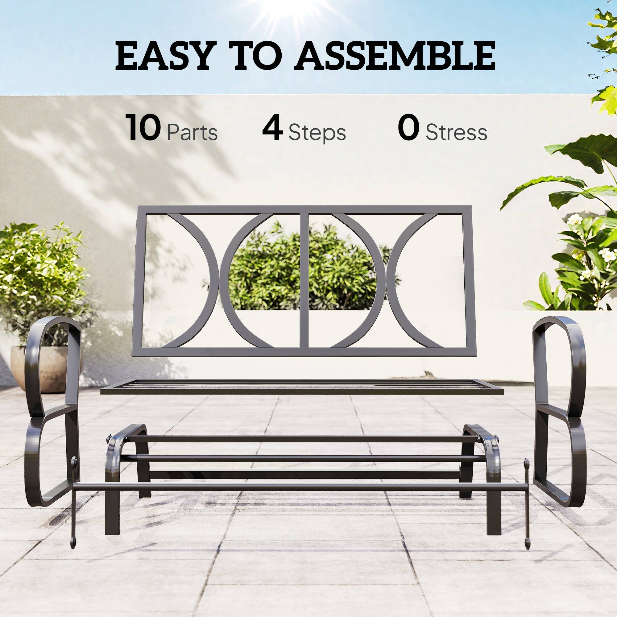 EASY TO ASSEMBLE  
10 Parts  
4 Steps  
0 Stress