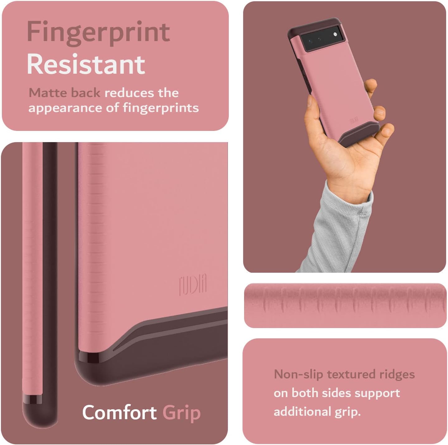 Fingerprint Resistant  
Matte back reduces the appearance of fingerprints  

Comfort Grip  
Non-slip textured ridges on both sides support additional grip.
