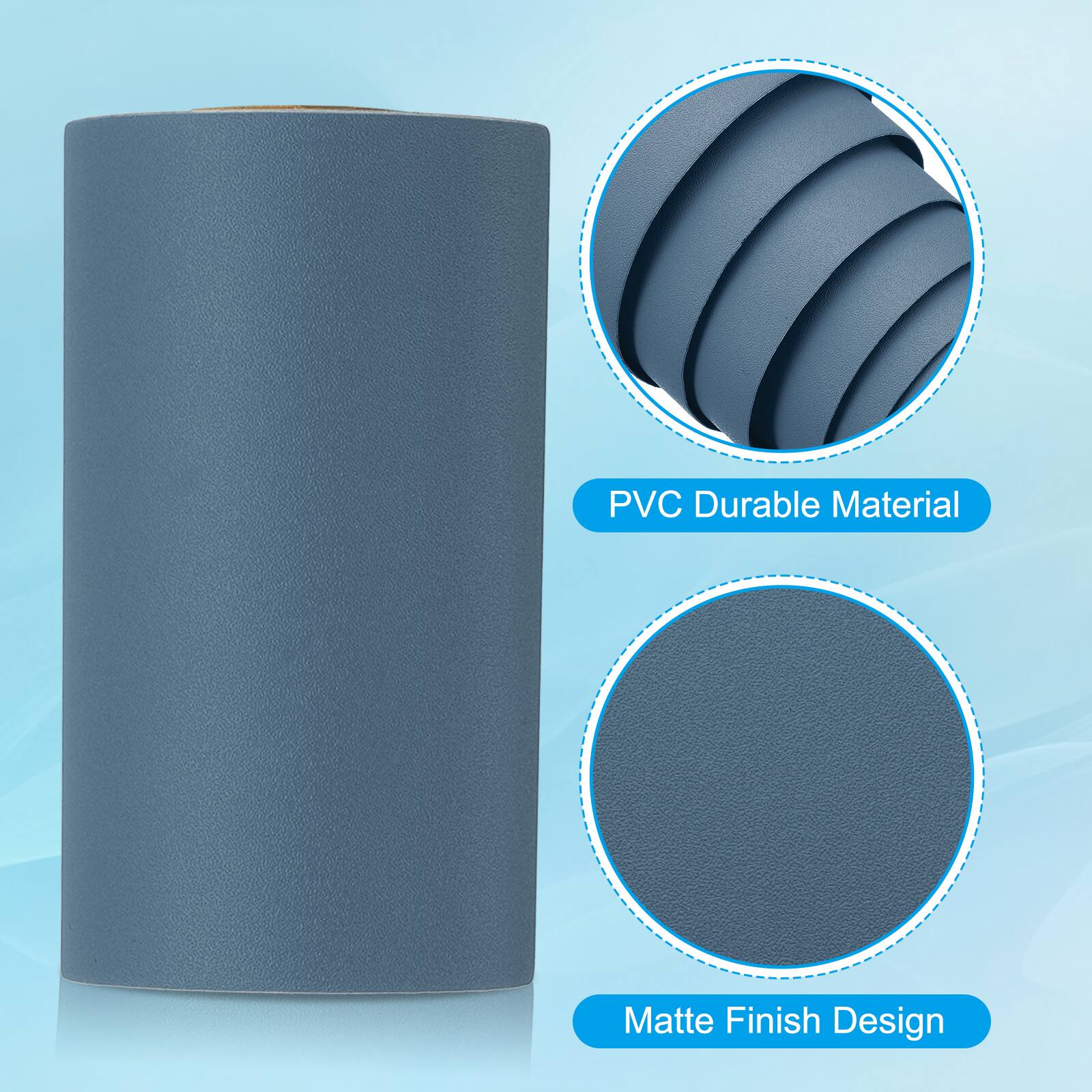 PVC Durable Material  
Matte Finish Design