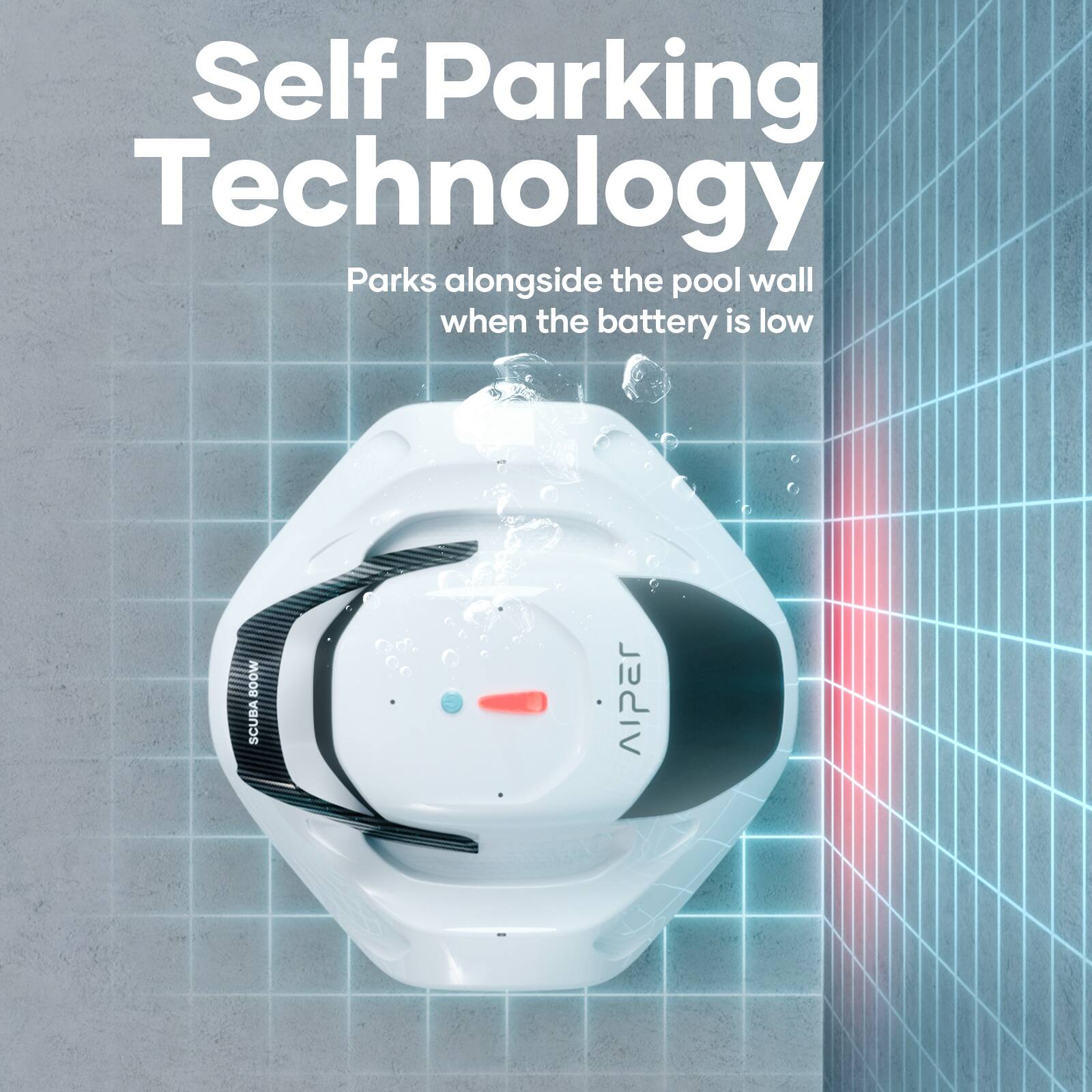 Self Parking Technology  
Parks alongside the pool wall when the battery is low