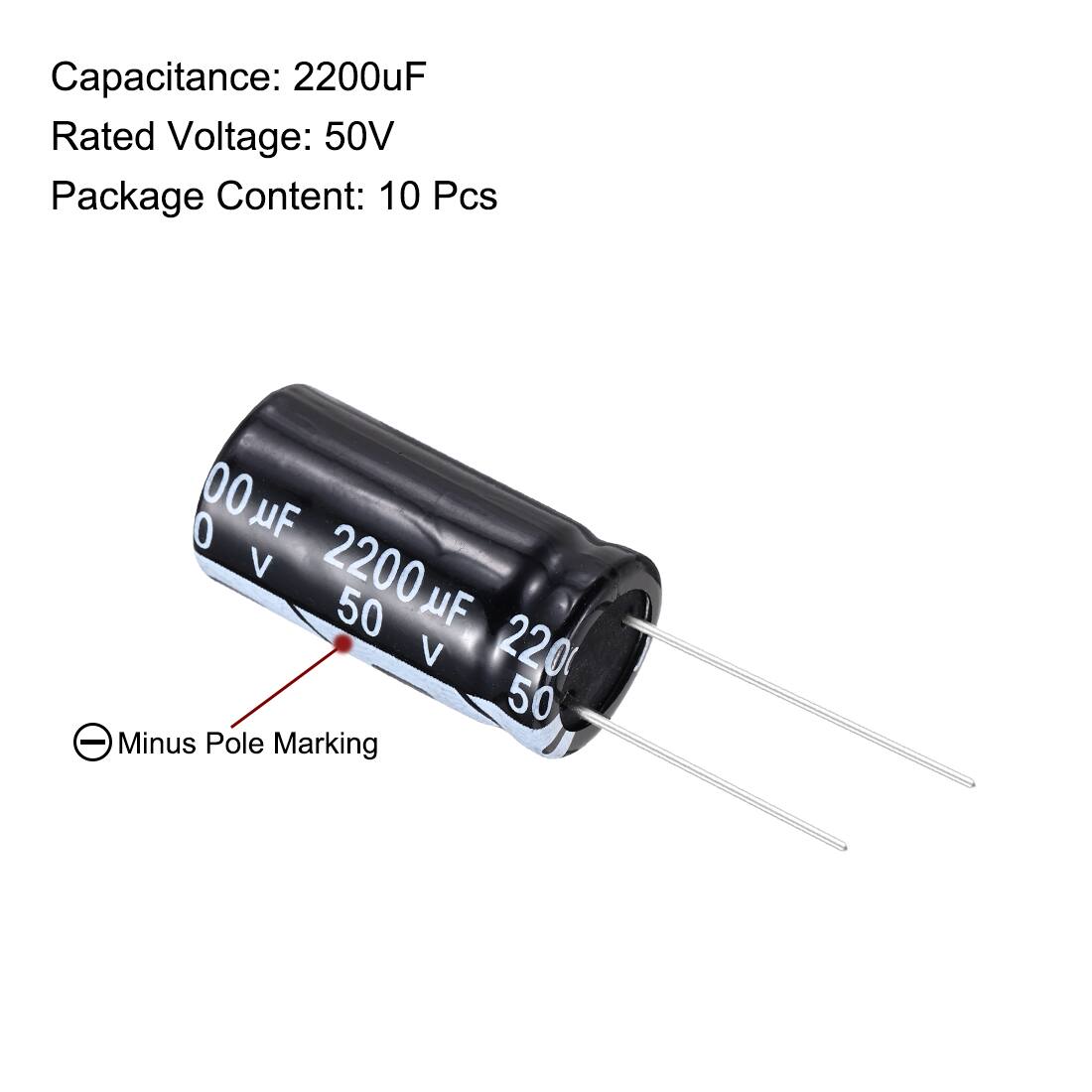 Capacitance: 2200uF  
Rated Voltage: 50V  
Package Content: 10 Pcs  

Minus Pole Marking