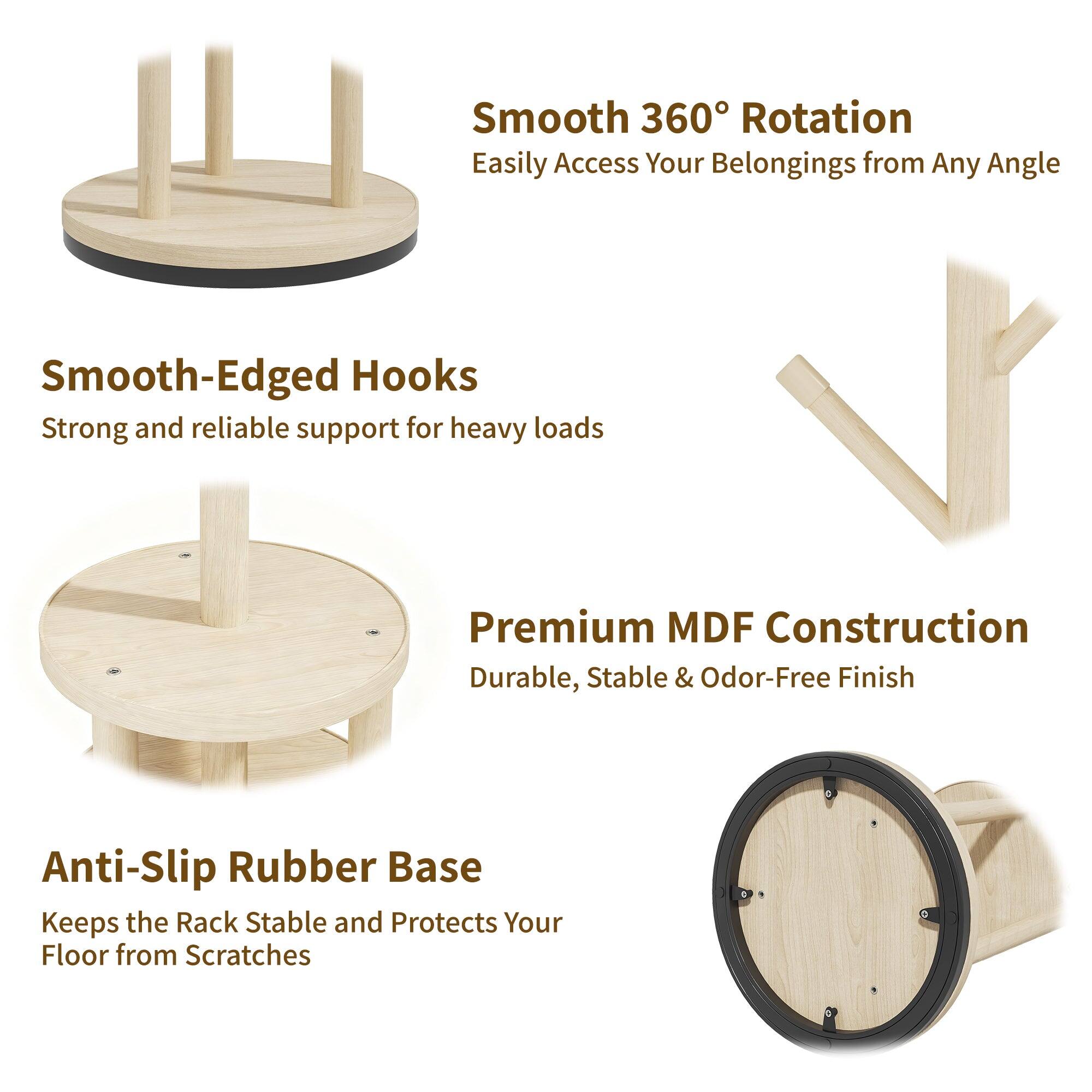- Smooth 360° Rotation  
  Easily Access Your Belongings from Any Angle

- Smooth-Edged Hooks  
  Strong and reliable support for heavy loads

- Premium MDF Construction  
  Durable, Stable & Odor-Free Finish

- Anti-Slip Rubber Base  
  Keeps the Rack Stable and Protects Your Floor from Scratches
