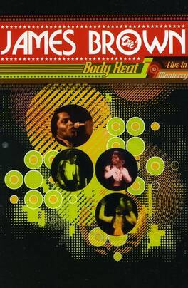James Brown - Body Heat: Live in Monterey 1979 - DVD