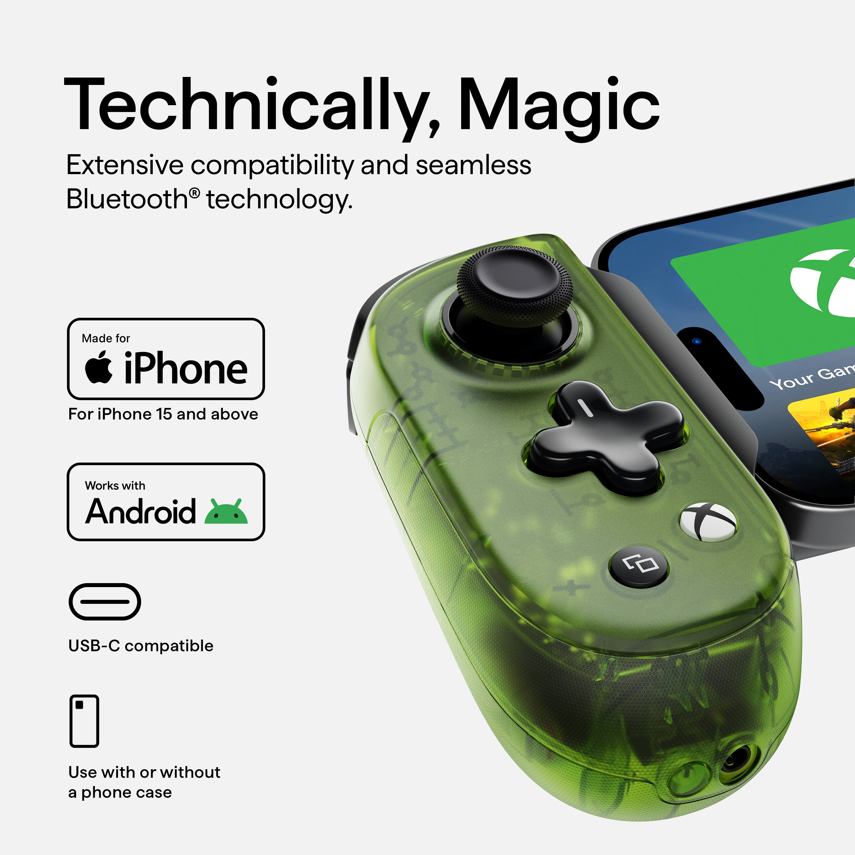 Technically, Magic  
Extensive compatibility and seamless Bluetooth® technology.  

Made for iPhone  
For iPhone 15 and above  

Works with Android  

USB-C compatible  

Use with or without a phone case