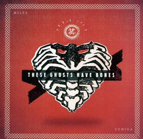 Miles Zuniga - These Ghosts Have Bones   - COMPACT DISCS [CD] price history on PriceWatchPro