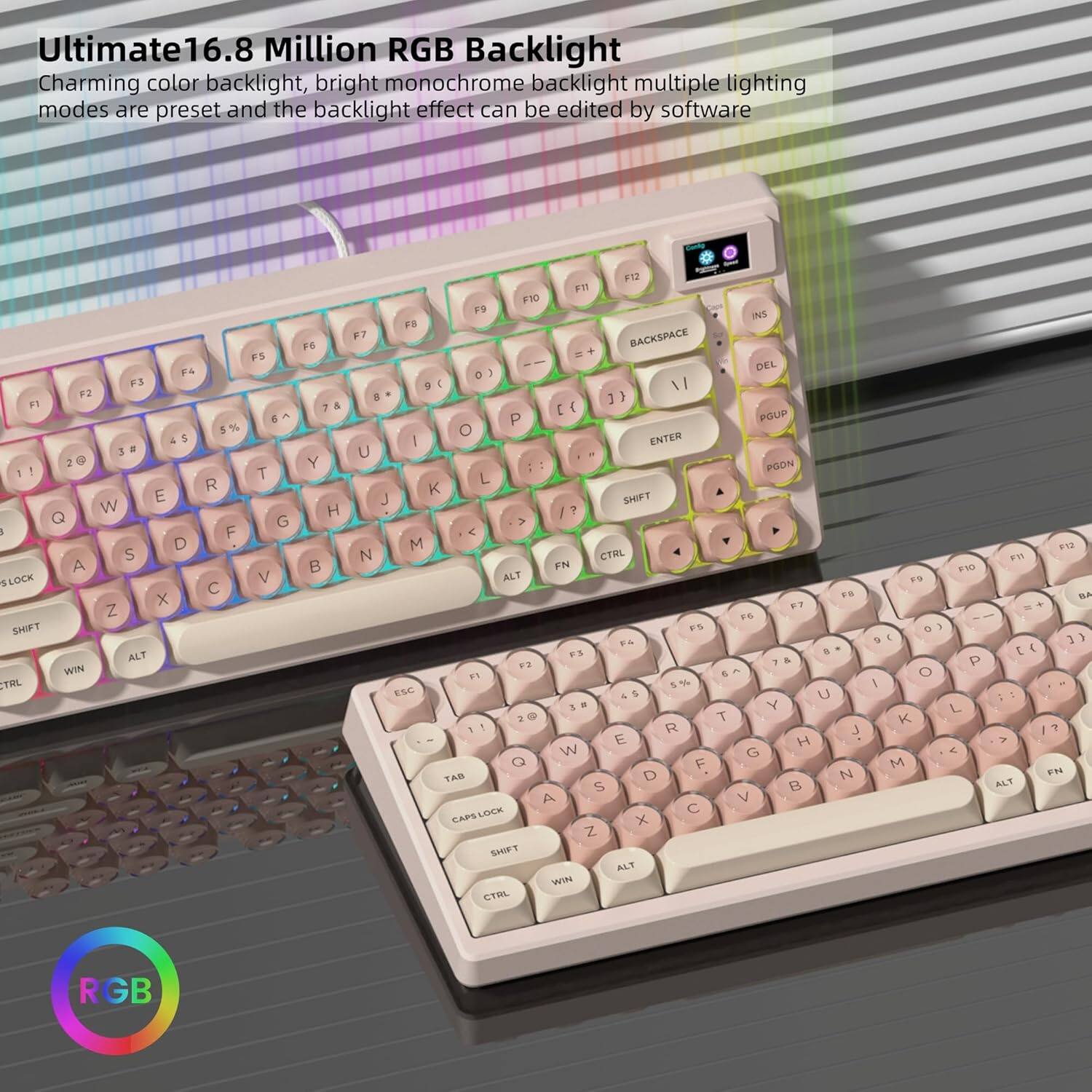 Ultimate 16.8 Million RGB Backlight  
Charming color backlight, bright monochrome backlight multiple lighting modes are preset and the backlight effect can be edited by software