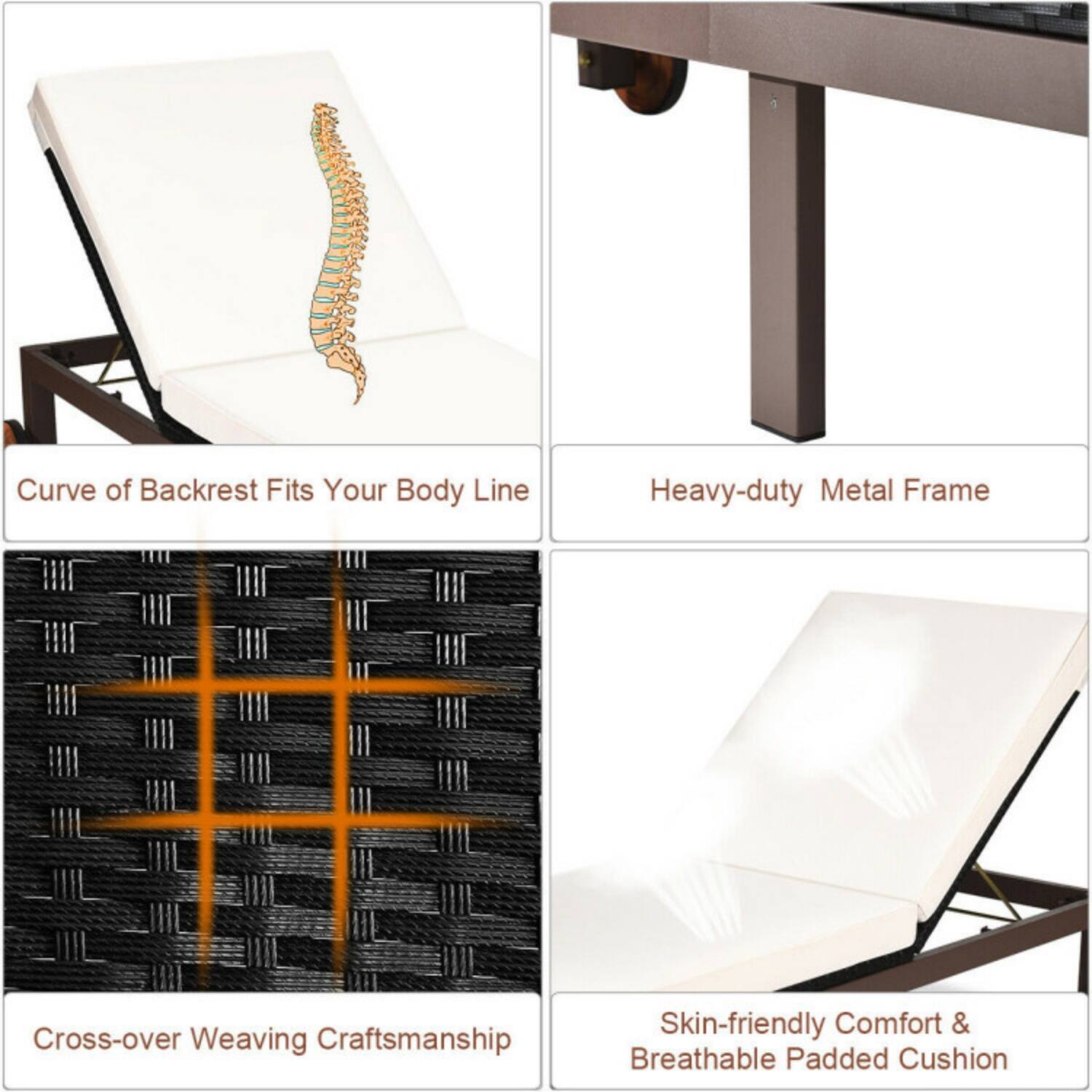 Curve of Backrest Fits Your Body Line  
Heavy-duty Metal Frame  
Cross-over Weaving Craftsmanship  
Skin-friendly Comfort & Breathable Padded Cushion