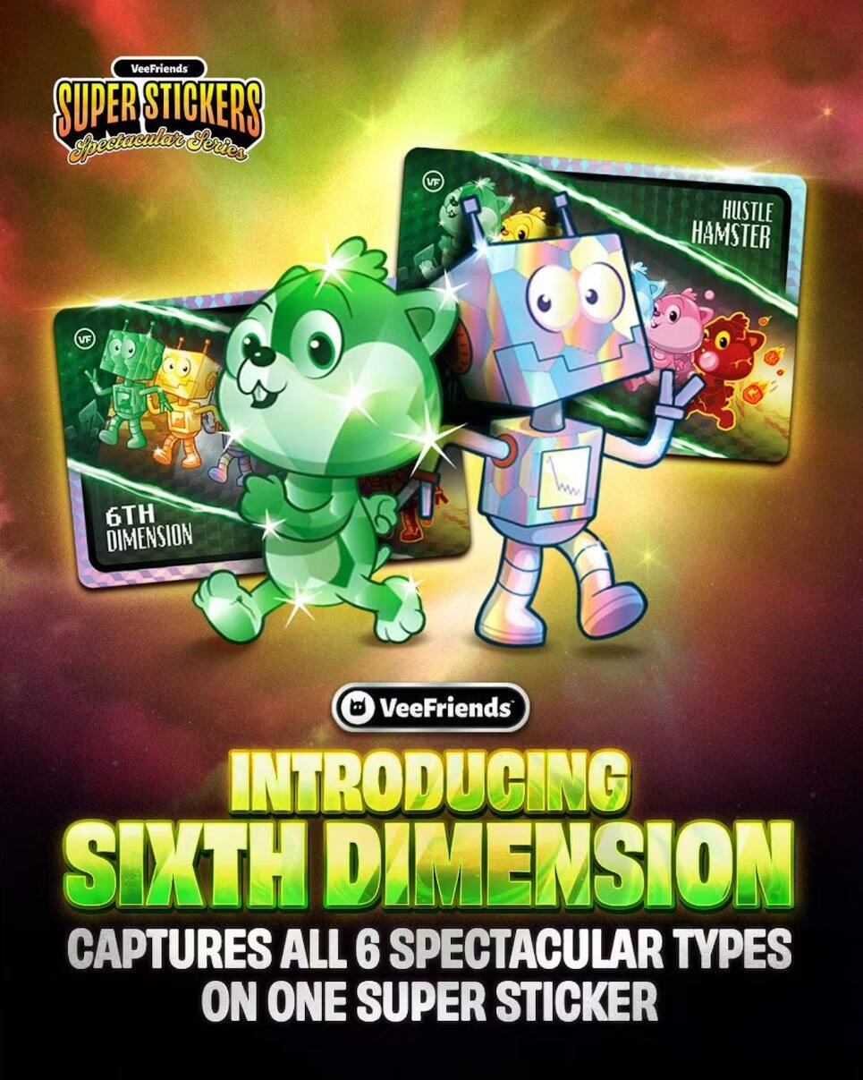 VeeFriends SUPER STICKERS Spectacular Series

VF HUSTLE HAMSTER

VF 6TH DIMENSION

VeeFriends INTRODUCING SIXTH DIMENSION CAPTURES ALL 6 SPECTACULAR TYPES ON ONE SUPER STICKER