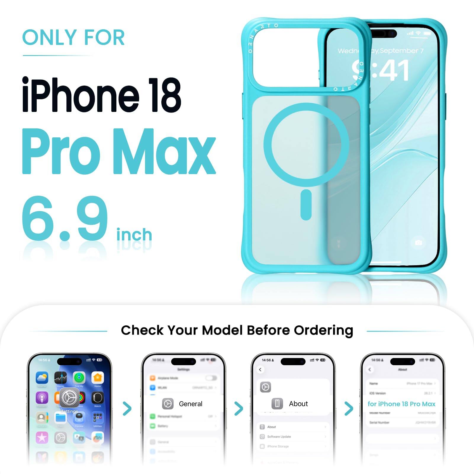 ONLY FOR iPhone 18 Pro Max 6.9 inch

Check Your Model Before Ordering

About
Settings
General
About
Software Update
iPhone Storage

for iPhone 18 Pro Max