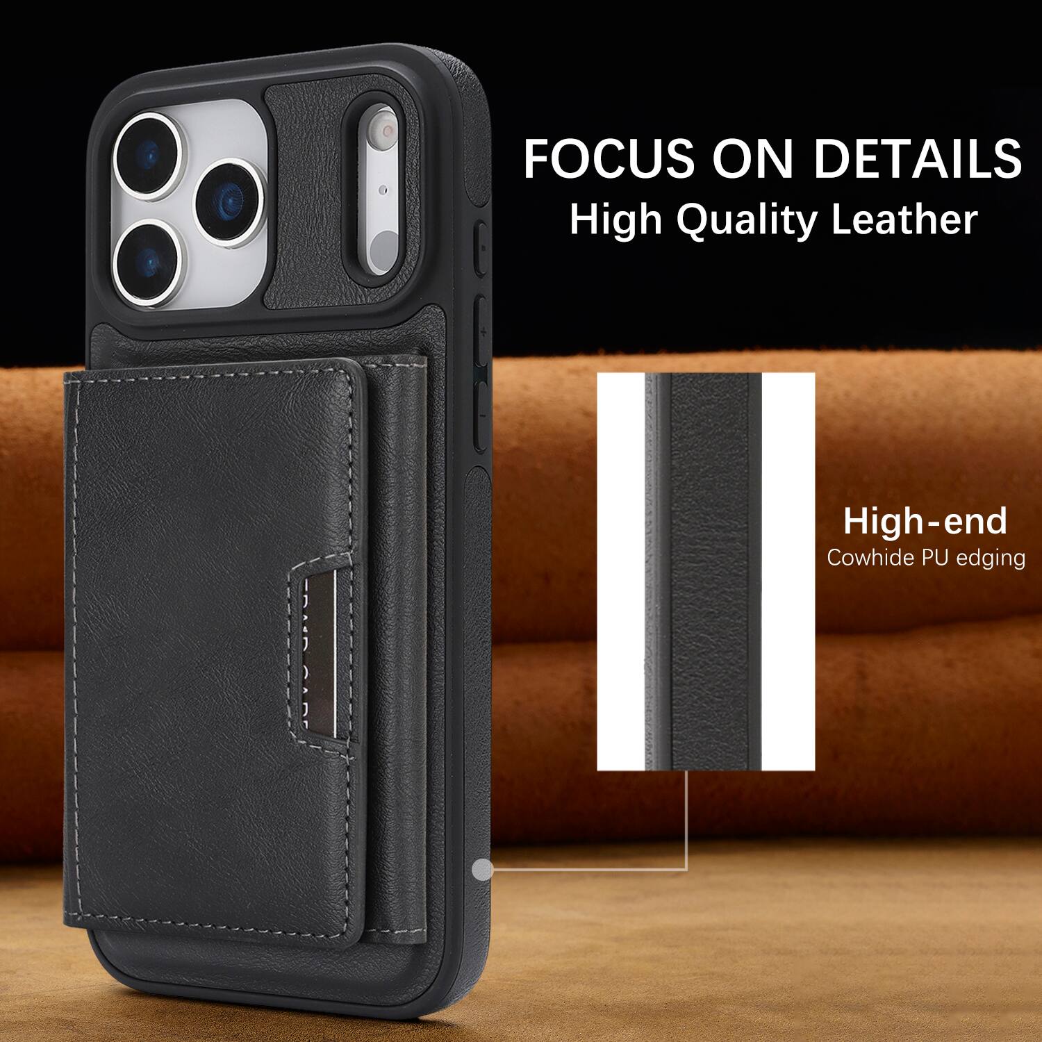FOCUS ON DETAILS  
High Quality Leather  
High-end Cowhide PU edging