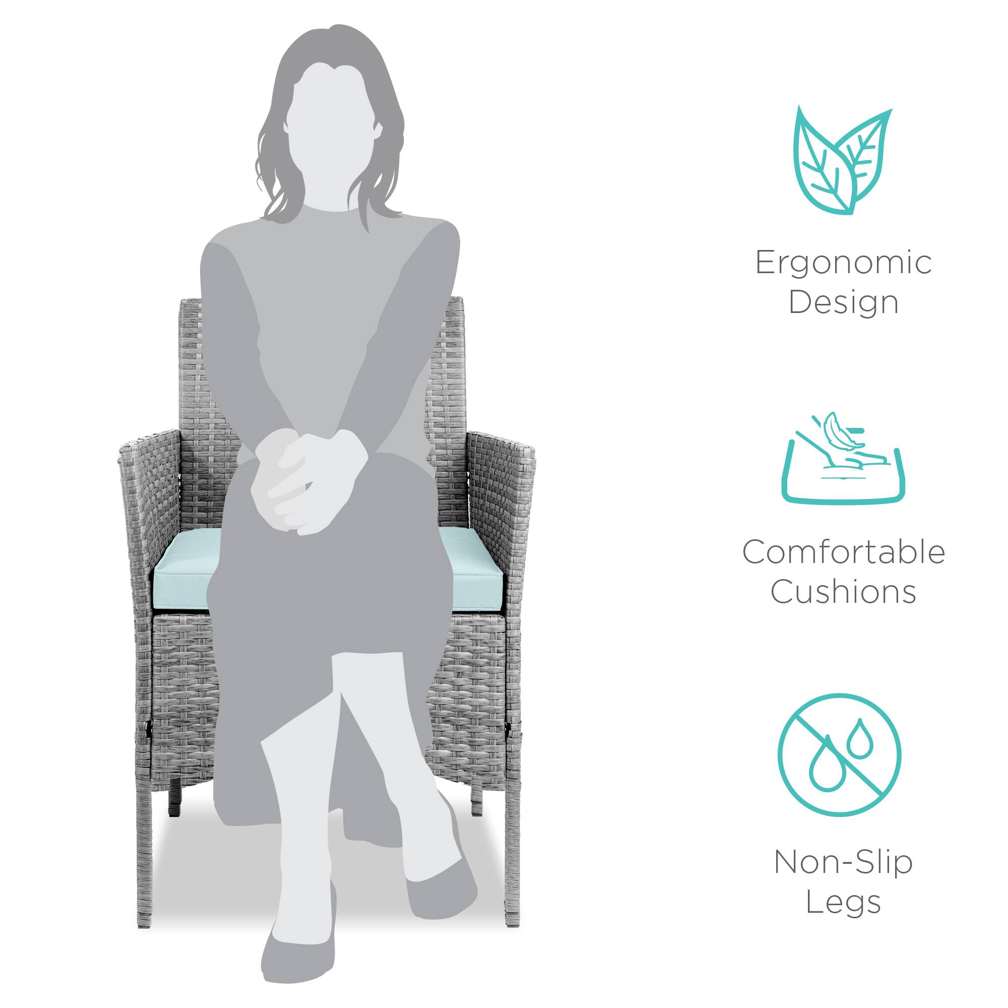 Ergonomic Design  
Comfortable Cushions  
Non-Slip Legs