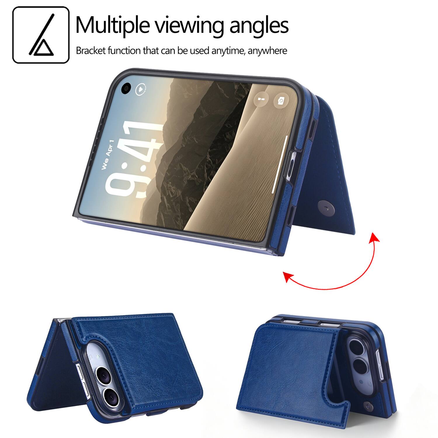 Multiple viewing angles  
Bracket function that can be used anytime, anywhere